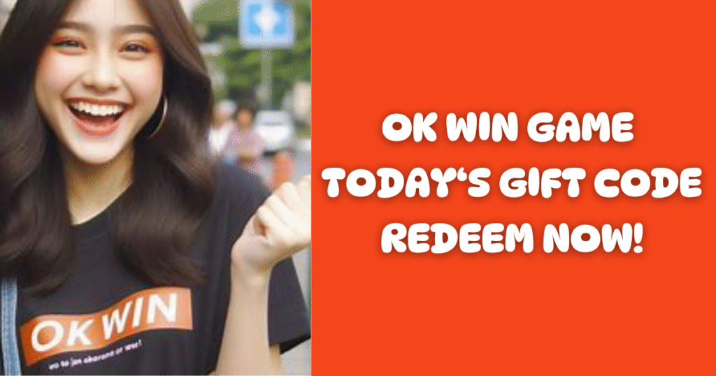 ok win gift code today